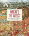 Where Is the Artist?: From Cave Paintings to Modern Art: A Look and Find Book by Susanne Rebscher