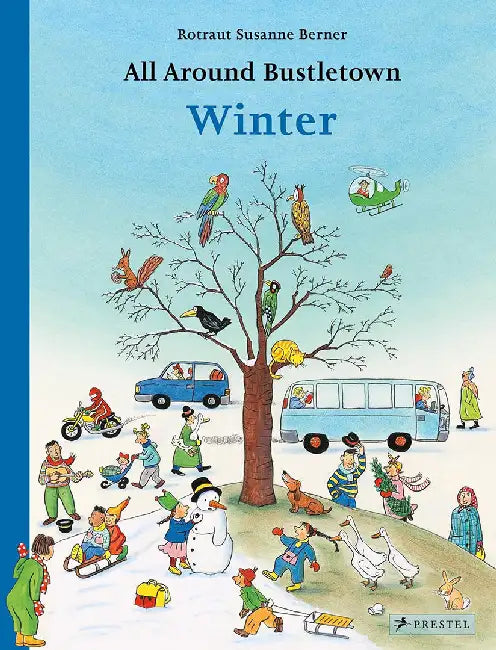 All Around Bustletown: Winter by Rotraut Susanne Berner