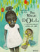 The Magic Doll: A Children's Book Inspired by African Art by Adrienne Yabouza