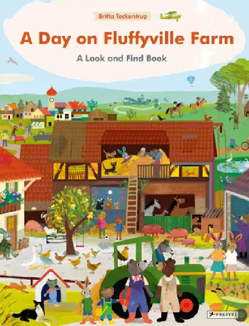 A Day on Fluffyville Farm: A Look and Find Book by Britta Teckentrup
