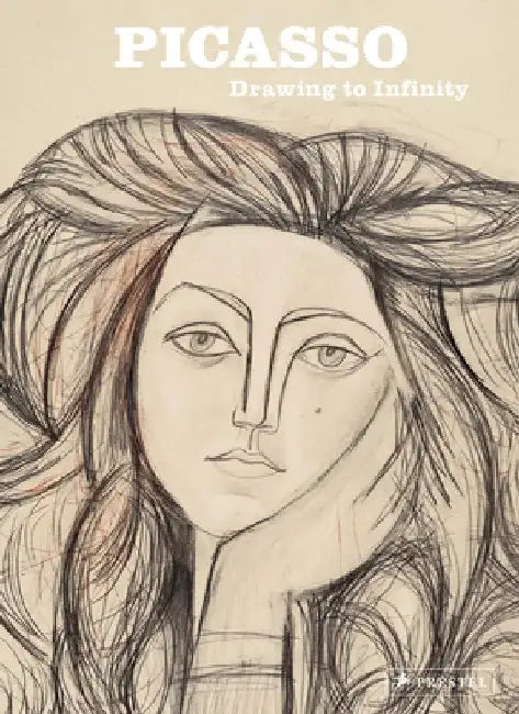 Picasso: Drawing to Infinity by Anne Lemonnier