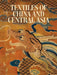 Textiles of China and Central Asia by Mariachiara Gasparini