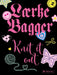 Knit It Out: 12 Knitting Patterns with More Than 30 Variations by Laerke Bagger