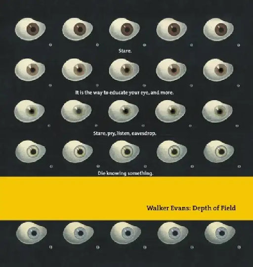 Walker Evans: Depth of Field by John T. Hill