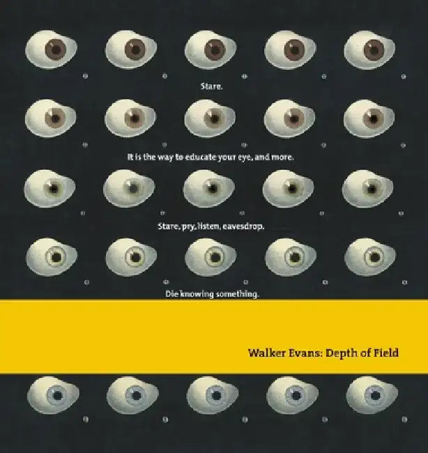 Walker Evans: Depth of Field by John T. Hill