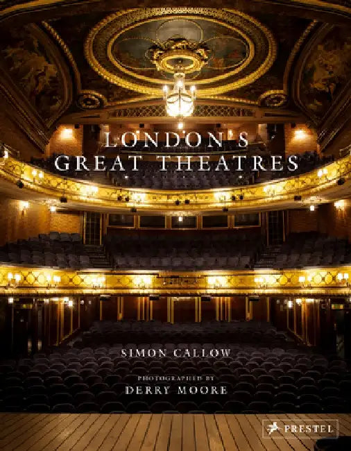 London's Great Theatres by Simon Callow