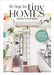 Living in Tiny Homes: Big Ideas for Small Spaces by Marion Hellweg
