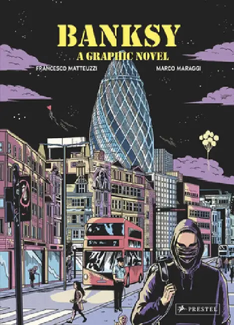 Banksy: A Graphic Novel by Francesco Matteuzzi
