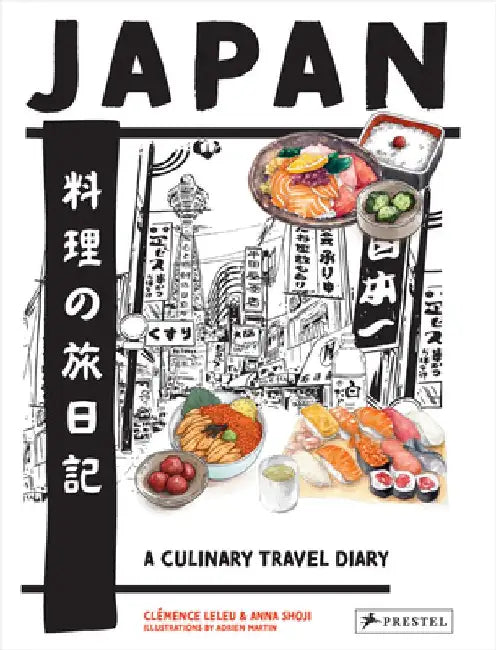 Japan: A Culinary Travel Diary by Clémence Leleu