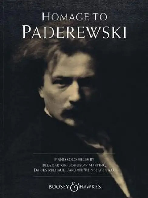 Homage to Paderewski: Piano Solo Pieces by Bartok, Martinu, Milhaud, Weinberger and Others by Hal Leonard Corp, Ignacy Jan Paderewski