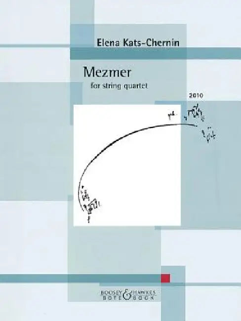Mezmer (2010): For String Quartet by Elena Kats-Chernin