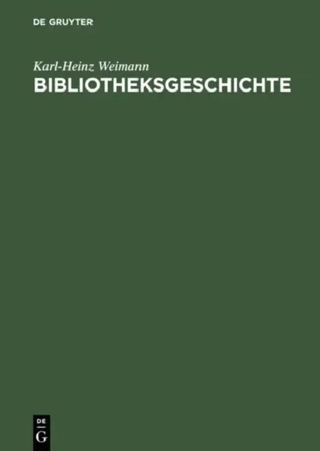 Bibliotheksgeschichte by Karl-Heinz Weimann