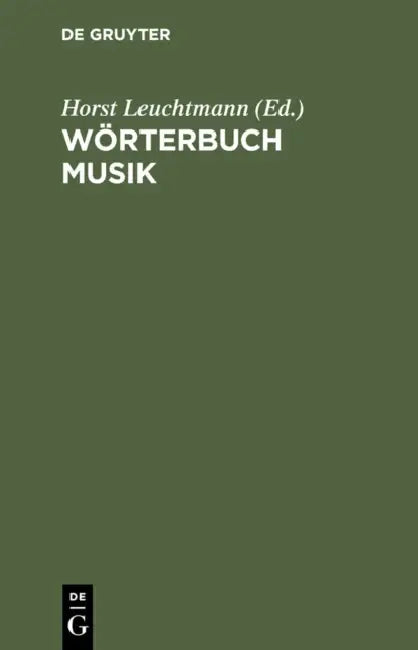 Wörterbuch Musik: Englisch-Deutsch/Deutsch-Englisch by Horst Leuchtmann