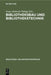 Bibliotheksbau und Bibliothekstechnik by Franz-Heinrich Philipp