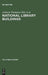 National Library Buildings: Proceedings of the Colloquium Held in Rome, 3-6 September 1973 by Anthony Thompson, International Federation of Library Asso