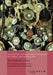 The Tomb of Li Chui: Interdisciplinary Studis Into a Tang Period Finds Assemblage by Hou Gailing, Susanne Greiff, Zhang Jianlin