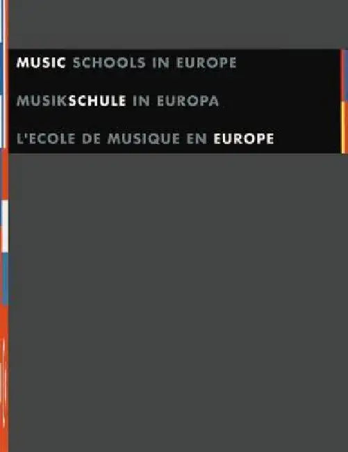 Music Schools in Europe/Musikschule in Europa/L'Ecole de Musique En Europe: Handbook of the European Union of Music Schools/Handbuch Der Europaischen by Louis Vogt, Heinz Preiss, Reinhart Von Gutzeit