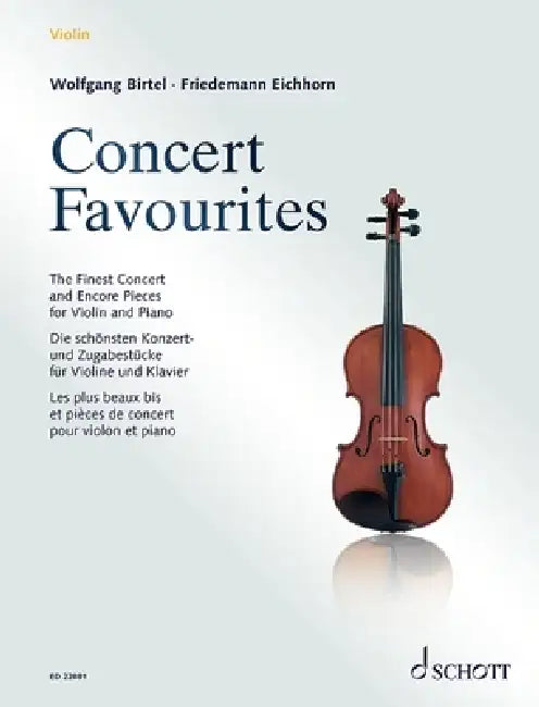 Concert Favorites: The Finest Concert & Encore Pieces for Violin and Piano by Hal Leonard Corp, Wolfgang Birtel