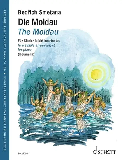 The Moldau Simple Arrangement for Piano by Friedrich Smetana, Hans Gunter Heumann