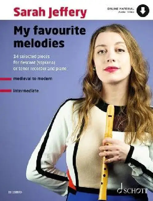 Jeffery: My Favourite Melodies 14 Selected Pieces for Soprano (or Tenor) Recorder and Piano Book with Online Material by Sarah Jeffery