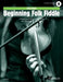 Haigh: Beginning Folk Fiddle - A Beginners Guide to Folk Styles and Technique on the Violin Book with Audio Online by Chris Haigh