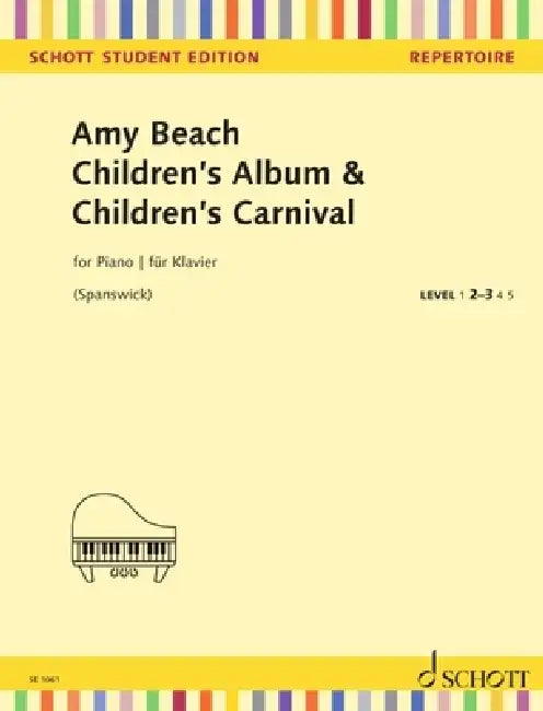Beach: Children's Album and Children's Carnival Op. 25 Easy - Intermediate by Amy Marcy Beach, Melanie Spanswick