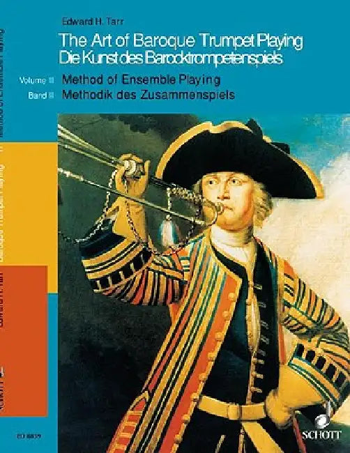 The Art of Baroque Trumpet Playing: Volume 2: Method of Ensemble Playing by Edward H. Tarr