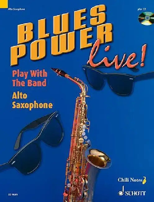 Blues Power Live! - Play with the Band: Alto Saxophone by Gernot Dechert