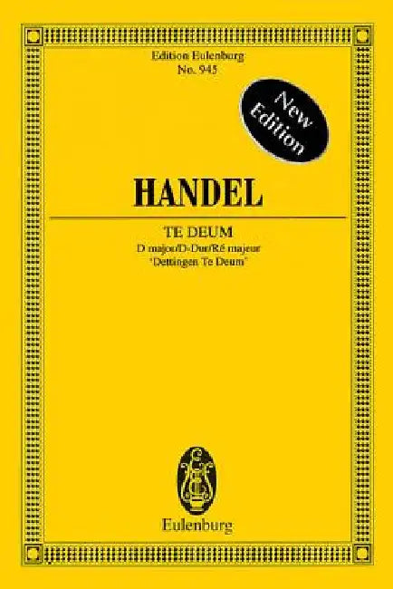 Te Deum in D Major: Edition Eulenburg No. 945 by Georg Friedrich Handel, Arthur Walker