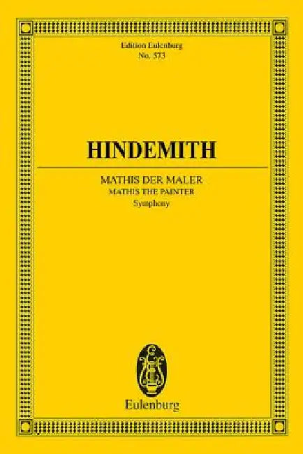 Mathis Der Maler (1934): Symphony for Orchestra Edition Eulenburg No. 573 by Paul Hindemith, Ian Kemp