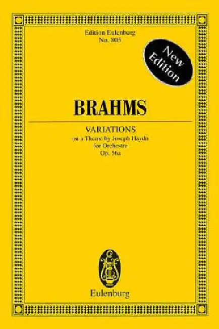 Variations on a Theme by Joseph Haydn Op. 56a: Edition Eulenburg No. 805 by Johannes Brahms, Richard Clarke