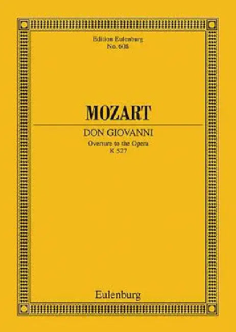 Don Giovanni, K. 527: Overture by Wolfgang Amadeus Mozart, Alfred Einstein