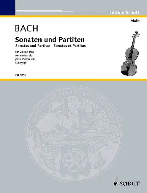 Sonatas and Partitas: For Solo Violin by Johann Sebastian Bach