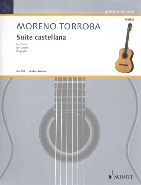 Suite Castellana: Guitar Solo by Federico Moreno-Torroba, Andres Segovia