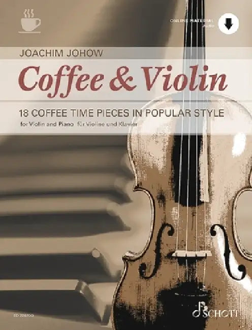Coffee & Violin: 18 Coffee Time Pieces in Popular Style by Joachim Johow