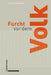 Furcht VOR Dem Volk by Martin Schaffner