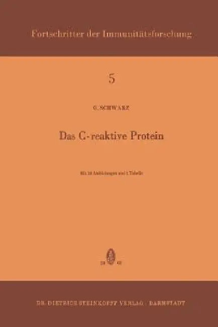 Das C-Reaktive Protein by Gerhard Schwarz