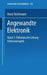Angewandte Elektronik: Band 1: Elektronische Leitung Elektronenoptik by W. Knüpfer, H. Teichmann