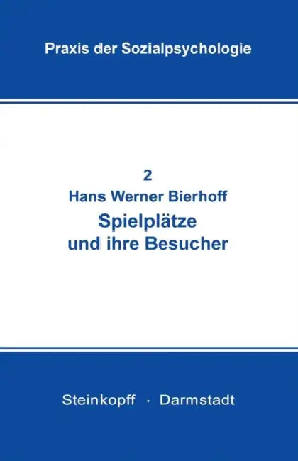 Spielplätze Und Ihre Besucher by Hans-Werner Bierhoff