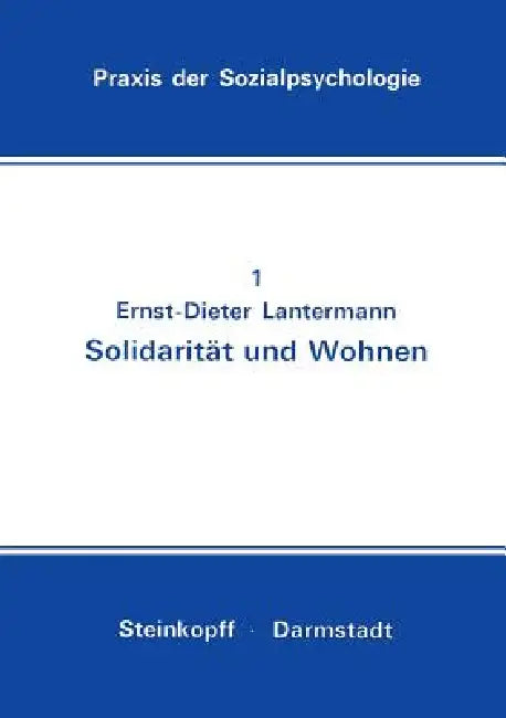 Solidarität Und Wohnen: Eine Feldstudie by Ernst-Dieter Lantermann