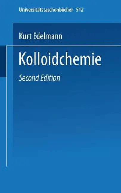 Kolloidchemie by K. Edelmann