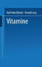 Vitamine: Eine Einführung Für Studierende Der Medizin, Biologie, Chemie, Pharmazie Und Ernährungswissenschaft by Karl Heinz Bässler Konrad Lang