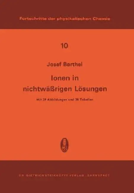 Ionen in Nichtwässrigen Lösungen by J. Barthel