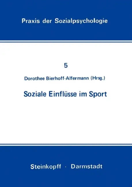Soziale Einflüsse Im Sport by D. Bierhoff-Alfermann