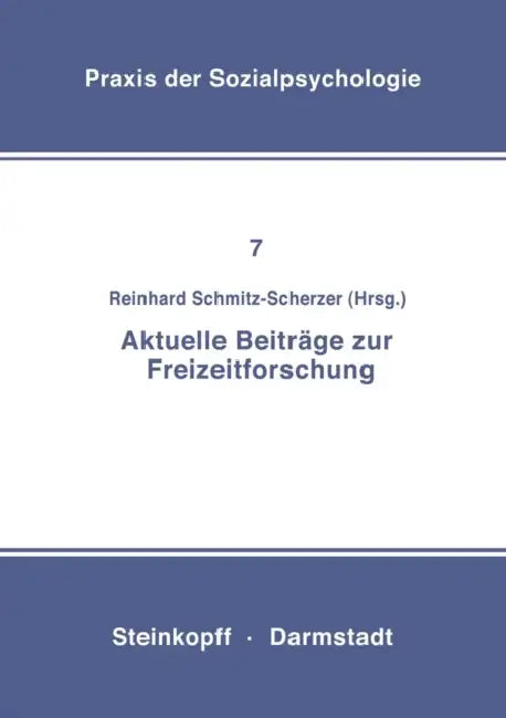 Aktuelle Beiträge Zur Freizeitforschung by R. Schmitz-Scherzer
