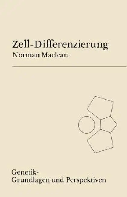 Zell-Differenzierung by N. MacLean, H. Eckhardt