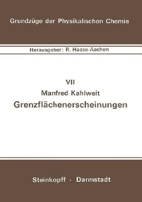 Grenzflächenerscheinungen by M. Kahlweit