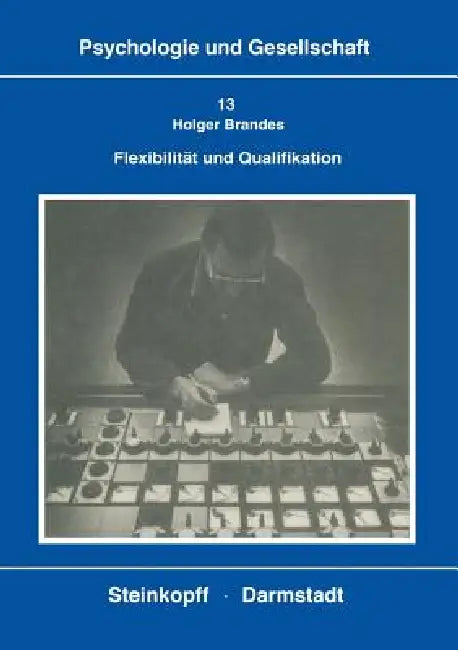 Flexibilität Und Qualifikation by H. Brandes