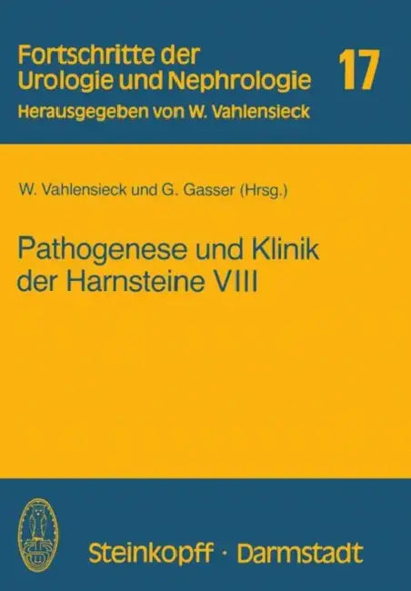 Pathogenese Und Klinik Der Harnsteine VIII by W. Vahlensieck, G. Gasser