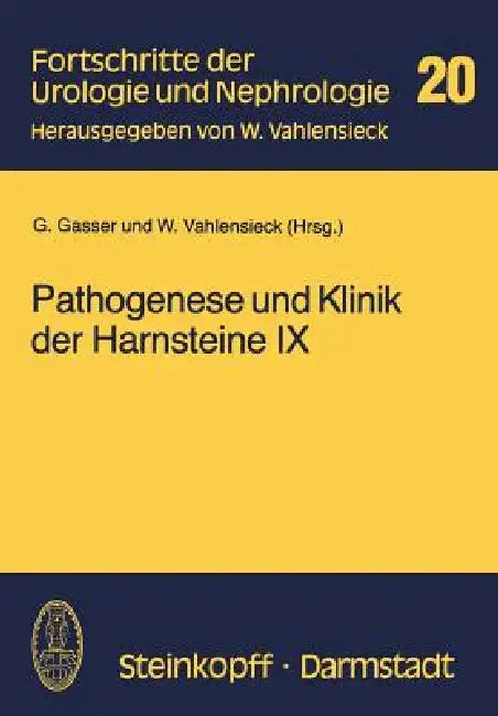 Pathogenese Und Klinik Der Harnsteine IX by G. Gasser, W. Vahlensieck